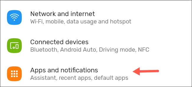 Vaya a Aplicaciones y notificaciones en la configuración de Android