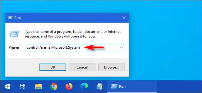 Escribe "control / nombre Microsoft.System" en la ventana "Ejecutar".