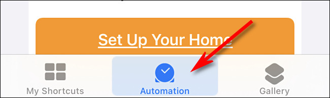 En Apple Shortcuts en iPhone, toque el botón Automation en la parte inferior de la pantalla.