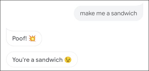 El chiste "hazme un sándwich" en el Asistente de Google.